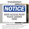 Signmission Roof Access Point Place Ladder Here OSHA Notice Sign, Vinyl Decal, 10in W x 7in L, 2PK OS-2PACK-NS-D-710-L-18120 - alternate 3